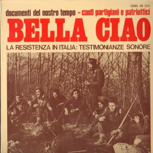 Çav Bella! 'Bella Ciao' Şarkısı ve Mazisi